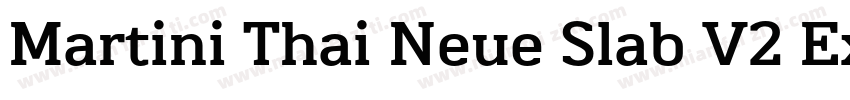 Martini Thai Neue Slab V2 Extra Bol字体转换